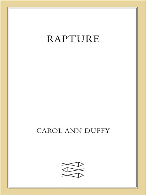 Title details for Rapture by Carol Ann Duffy - Available
